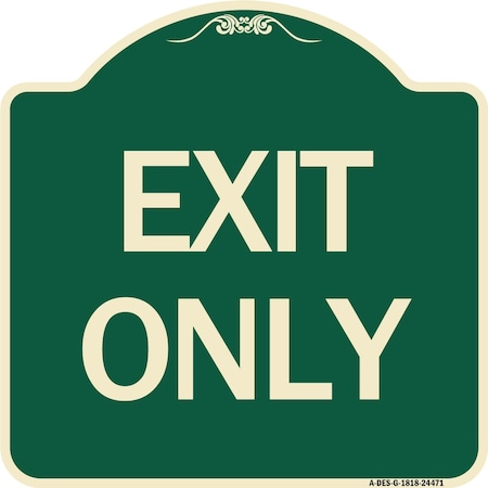 Signmission Designer Series Sign-Exit Only, Green & Tan Heavy-Gauge Aluminum Sign, 18" H, 18" L, G-1818-24471 A-DES-G-1818-24471